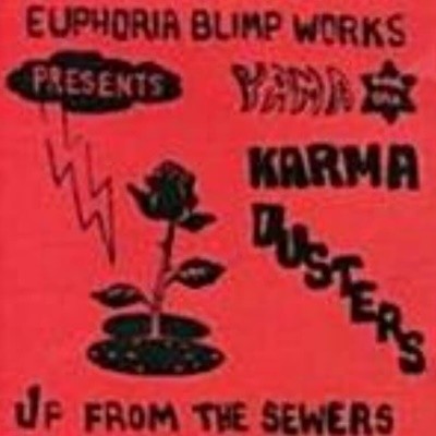 Yama & The Karma Busters/Up From The Sewers