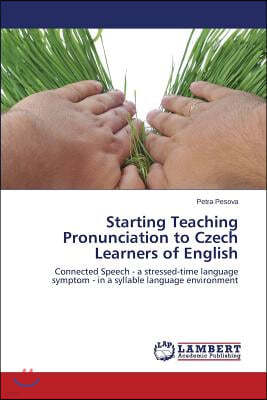 Starting Teaching Pronunciation to Czech Learners of English