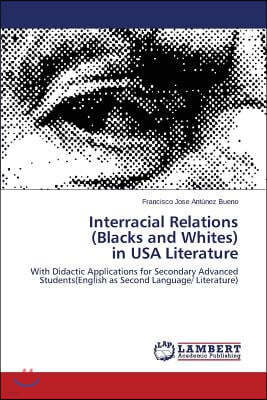 Interracial Relations (Blacks and Whites) in USA Literature