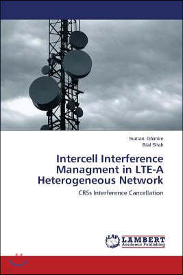 Intercell Interference Managment in LTE-A Heterogeneous Network