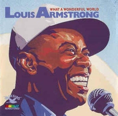 Louis Armstrong - What A Wonderful World 