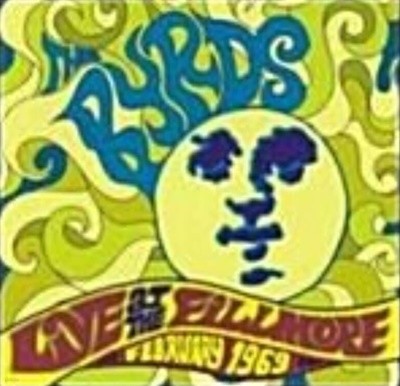 The Byrds/Live at the Fillmore West February 1969 (Remaster)