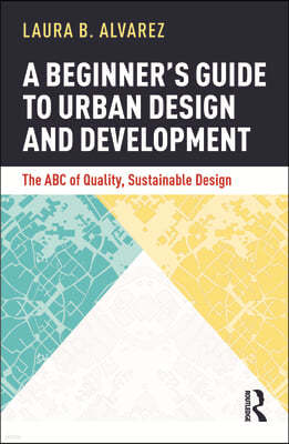 A Beginner's Guide to Urban Design and Development