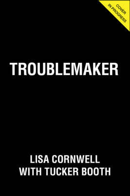 Troublemaker: A Memoir of Sexism, Retaliation, and the Fight They Didn't See Coming