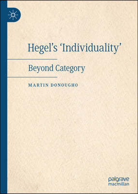 Hegel's 'Individuality': Beyond Category