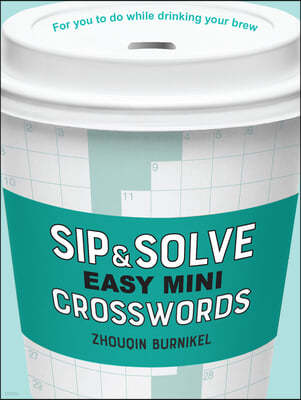 Sip & Solve Easy Mini Crosswords