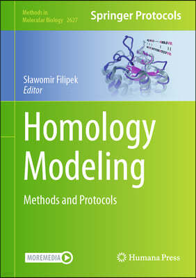 Homology Modeling: Methods and Protocols