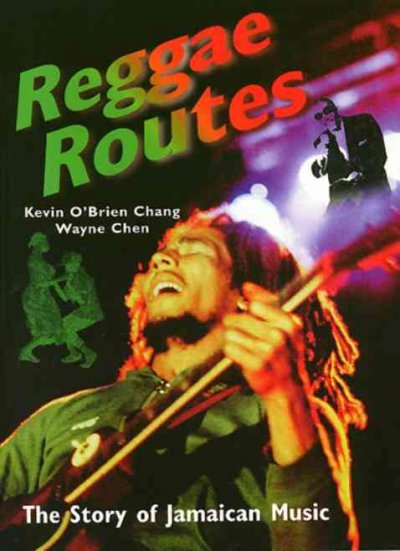 Reggae Routes: The Story of Jamaican Music