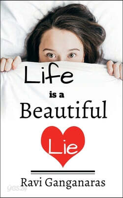 Life is a Beautiful Lie