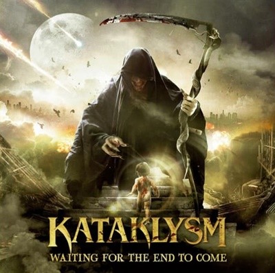 캐타클리즘 (Kataklysm) - Waiting For The End To Come (EU발매) 