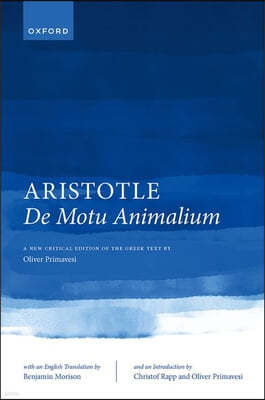 Aristotle, de Motu Animalium: Text and Translation