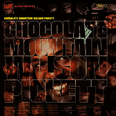 Wilson Pickett — Chocolate Mountain 앨범 커버
