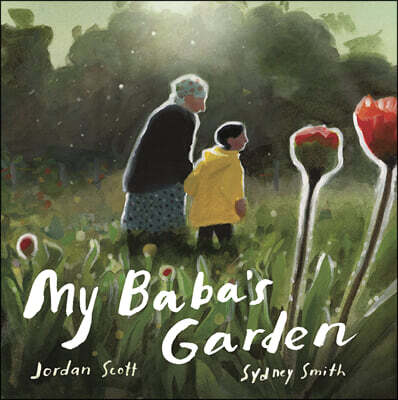 My Baba's Garden : 시드니 스미스 '할머니의 뜰에서' 원서 (영국판)