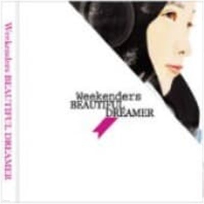 Weekenders / Beautiful Dreamer