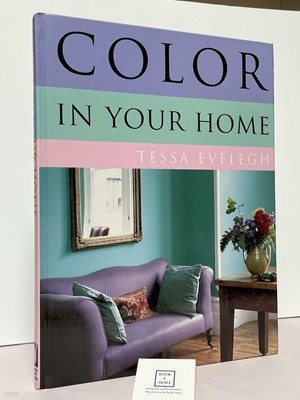Color in Your Home / Tessa Evelegh / North Light Books  -- 상태 : 최상급