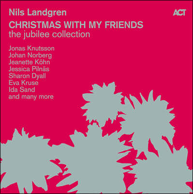 Nils Landgren (ҽ ׷) - Christmas With My Friends Jubilee Collection [5LP]