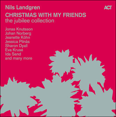 Nils Landgren — Christmas With My Friends Jubilee Collection 앨범 커버