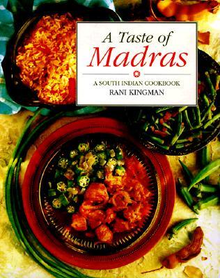 A Taste of Madras: A South Indian Cookbook