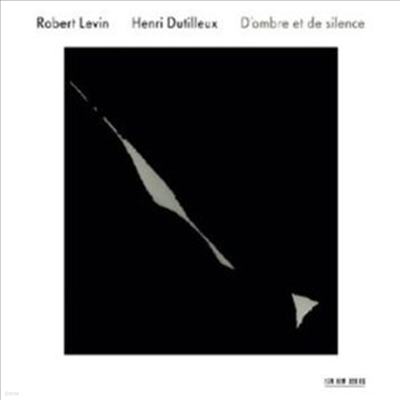 Ƽ : ǾƳ ǰ  (Henri Dutilleux : D'ombre et de silence)(CD) - Robert Levin