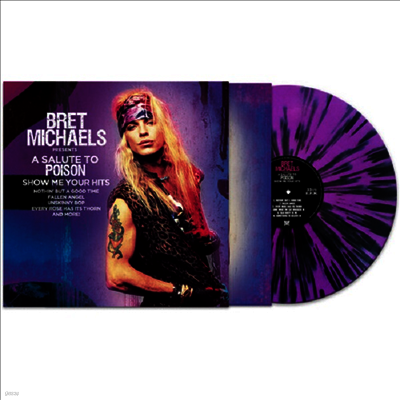 Bret Michaels — A Salute To Poison - Show Me Your Hits 앨범 커버