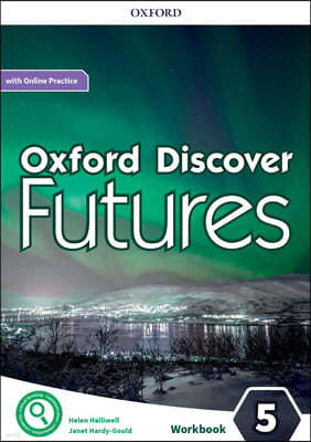 Oxford Discover Futures Level 5 Workbook with Online Practice