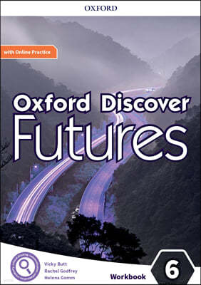 Oxford Discover Futures Level 6 Workbook with Online Practice