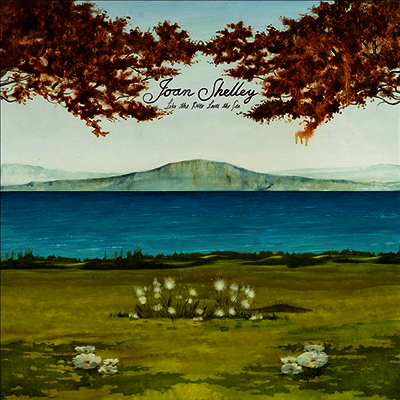 Joan Shelley — Like The River Loves The Sea 앨범 커버