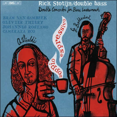 Rick Stotijn  ̽   ְ - ߵ / ׽ô / Ʈ (Doppio Espressivo - Double Concertos For Bass Intrument)