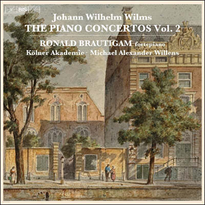 Ronald Brautigam 빌름스: 피아노 협주곡 2집 (Johann Wilhelm Wilms: The Piano Concertos Vol.2)
