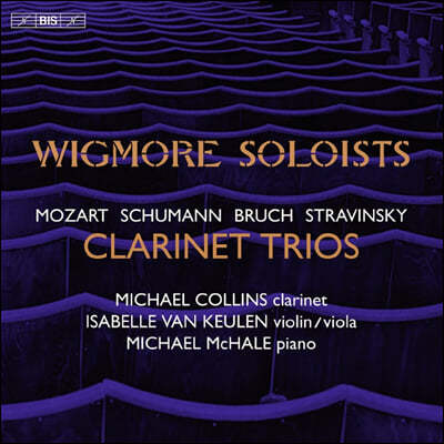 Michael Collins 모차르트 / 슈만 / 브루흐 / 스트라빈스키: 클라리넷 트리오 (Clarinet Trios) 