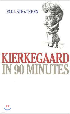 Kierkegaard in 90 Minutes