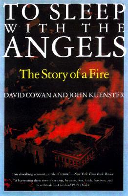 To Sleep with the Angels: The Story of a Fire