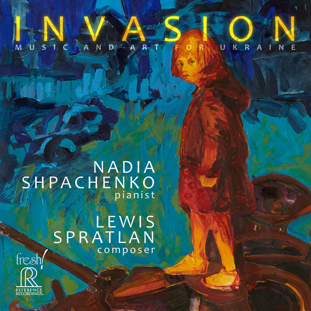 Nadia Shpachenko 루이스 스프래틀런: 우크라이나를 위한 음악과 예술 (Invasion - Lewis Spratlan: Music and Art for Ukraine)