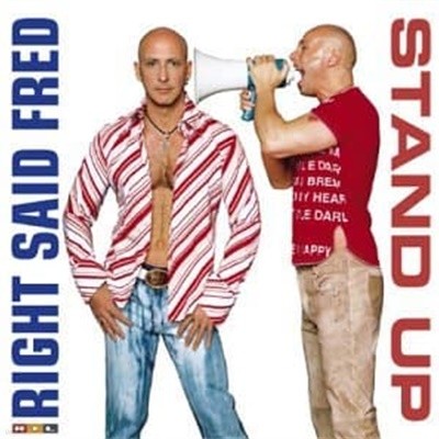 Right Said Fred / Stand Up