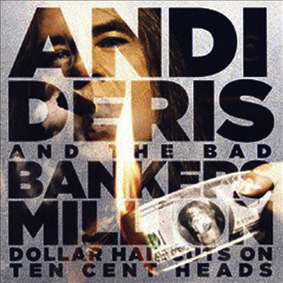 Andi Deris & The Bad Bankers — Million Dollar Haircuts on Ten Cent Heads 앨범 커버