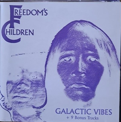 프리덤스 칠드런 (Freedom`s Children)/Galactic Vibes 9보너스트랙