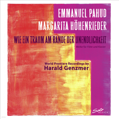  : ÷Ʈ ǾƳ븦  ǰ (Harald Genzmer : Like a dream on the verge of endlessness - Works for flute and piano)(CD) - Emmanuel Pahud