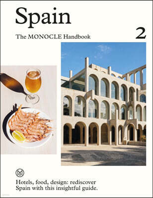 Spain: The Monocle Handbook