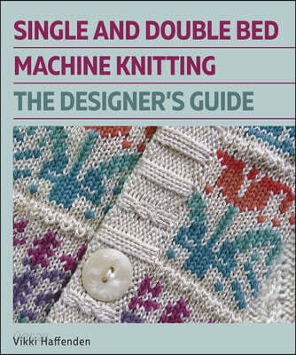 Single and Double Bed Machine Knitting