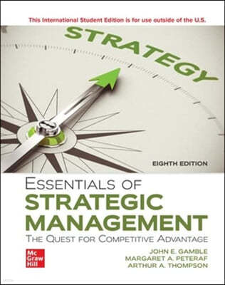Essentials of Strategic Management: The Quest for Competitive Advantage ISE