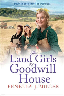 Boldwood Books Ltd The Land Girls of Goodwill House
