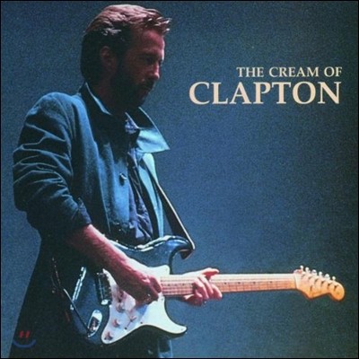Eric Clapton - The Cream Of Eric Clapton