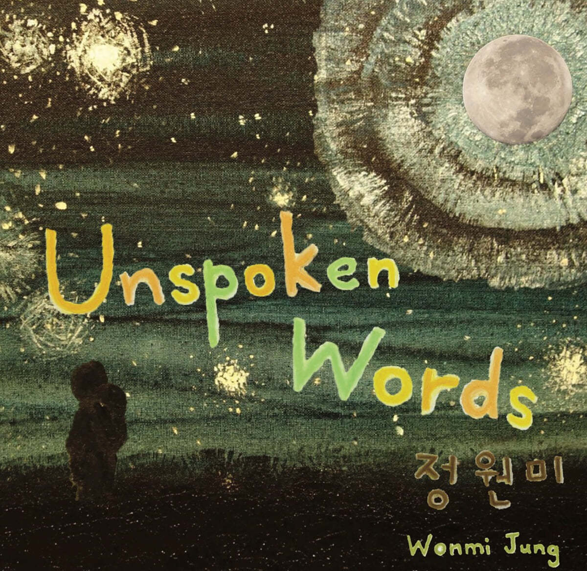 정원미 - Unspoken Words