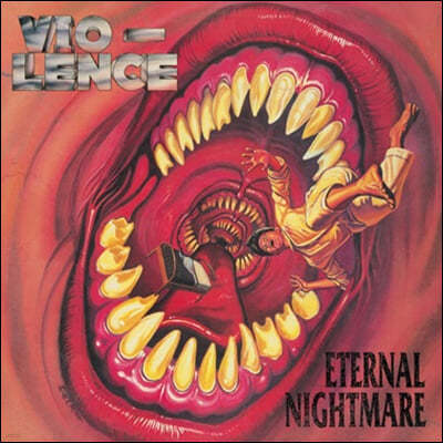 VIO-LENCE (̿-) - Eternal Nightmare