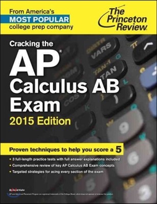 Cracking the AP Calculus AB Exam, 2015 Edition