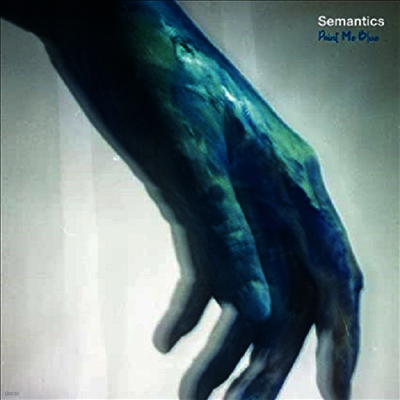 Semantics — Paint Me Blue 앨범 커버
