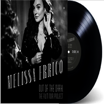 Melissa Errico - Out Of The Dark - The Film Noir Project (LP)