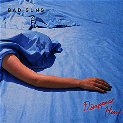 Bad Suns — Disappear Here 앨범 커버