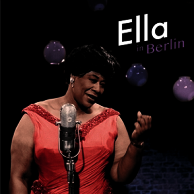 Ella Fitzgerald — Ella In Berlin 앨범 커버