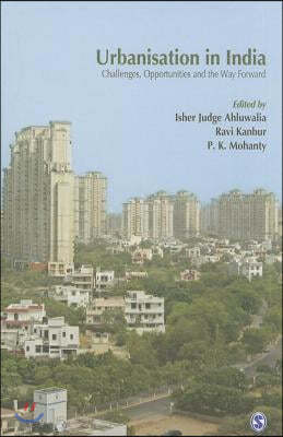 Urbanisation in India: Challenges, Opportunities and the Way Forward